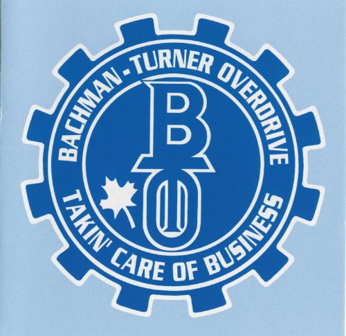 BACHMAN TURNER OVERDRIVE - TAKIN CARE OF BUSINESS