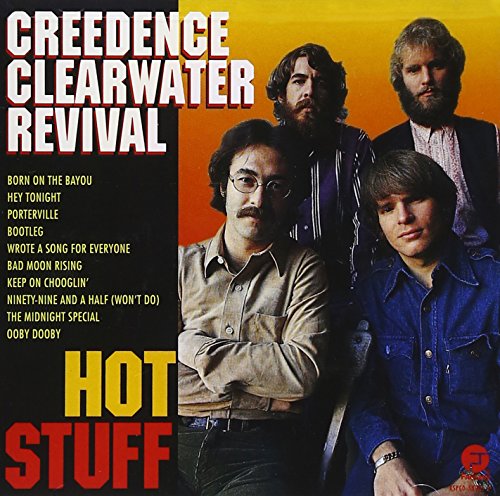 CREEDENCE CLEARWATER REVIVAL - HOT STUFF