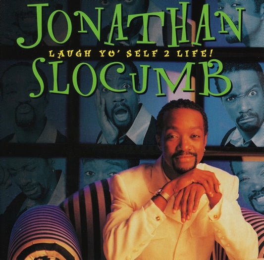 SLOCUMB, JONATHAN  - LAUGH YO SELF 2 LIFE