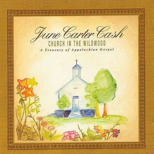 CARTER CASH, JUNE  - CHURCH IN THE WILDWOOD