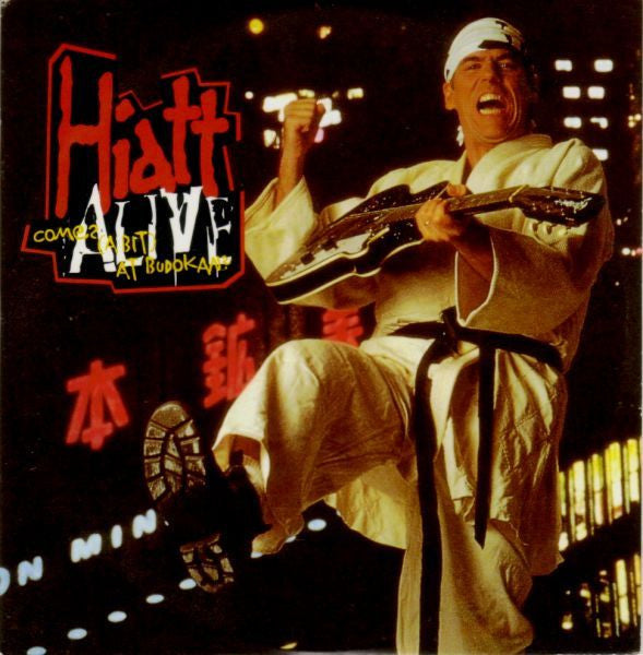 HIATT, JOHN  - COMES ALIVE AT BUDOKAN