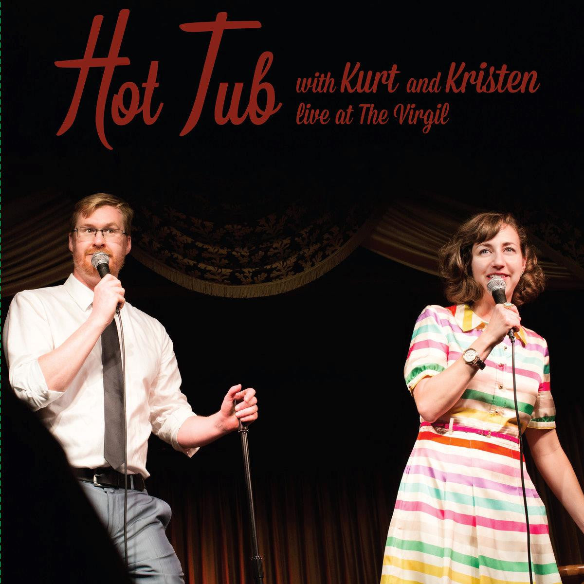 BRAUNOHLER, KURT AND KRISTEN SCHAAL - HOT TUB WITH KURT AND KRISTEN
