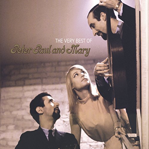 PETER, PAUL & MARY  - THE VERY BEST OF PETER, PAUL & MARY