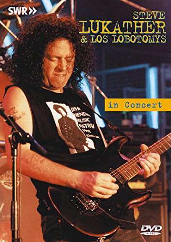 LUKATHER, STEVE & LOS LOBOTOMYS  - DVD-IN CONCERT
