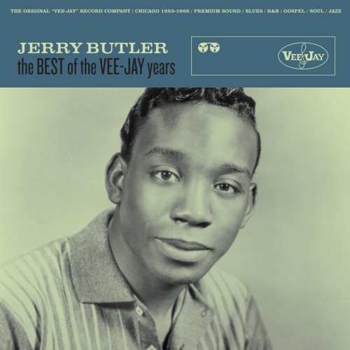 BUTLER, JERRY - BEST OF THE VEE-JAY YEARS