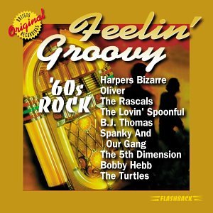 VARIOUS - '60S ROCK: FEELIN' GROOVY