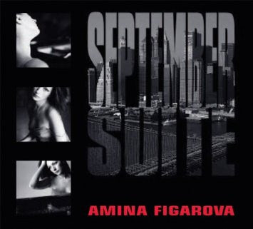 FIGAROVA, AMINA  - SEPTEMBER SUITE