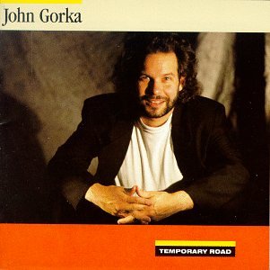 GORKA, JOHN - TEMPORARY ROAD