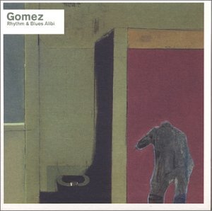 GOMEZ  - RHYTHM & BLUES ALIBI