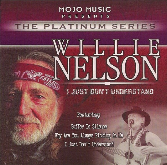 NELSON, WILLIE  - I JUST DON'T UNDERSTAND