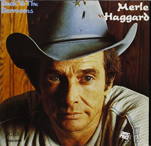 MERLE HAGGARD - BACK TO THE BARROOMS