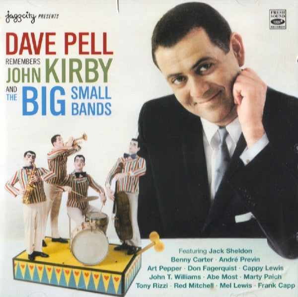 PELL, DAVE  - REMEMBERS JOHN KIRBY/BIG SMALL