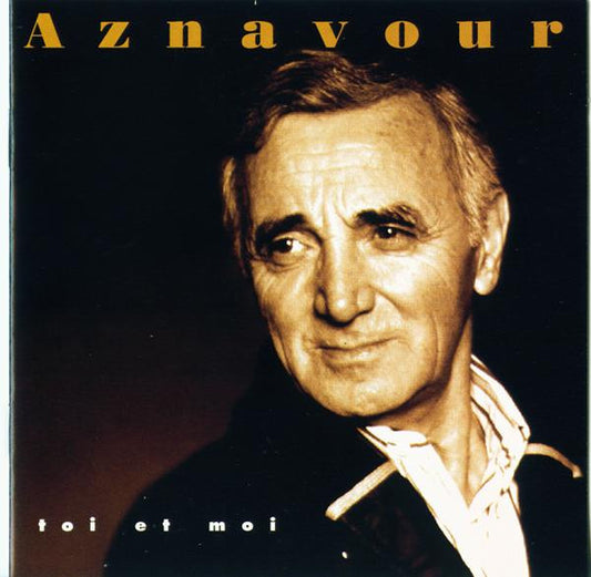 AZNAVOUR, CHARLES  - TOI & MOI