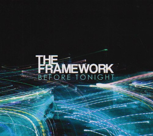 FRAMEWORK,THE - FRAMEWORK,THE - BEFORE TONIGHT