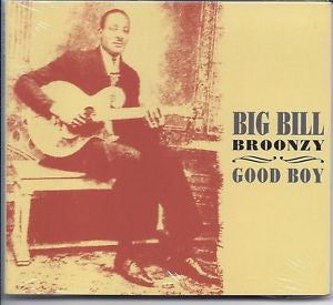 BROONZY, BIG BILL  - GOOD BOY