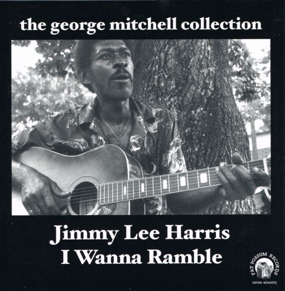 HARRIS, JIMMY LEE  - I WANNA RAMBLE