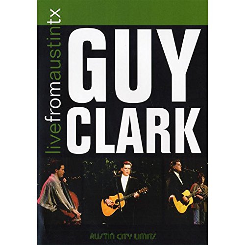 LIVE FROM AUSTIN TX: GUY CLARK [IMPORT]