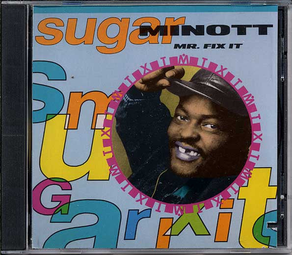 MINOTT, SUGAR  - MR. FIX IT