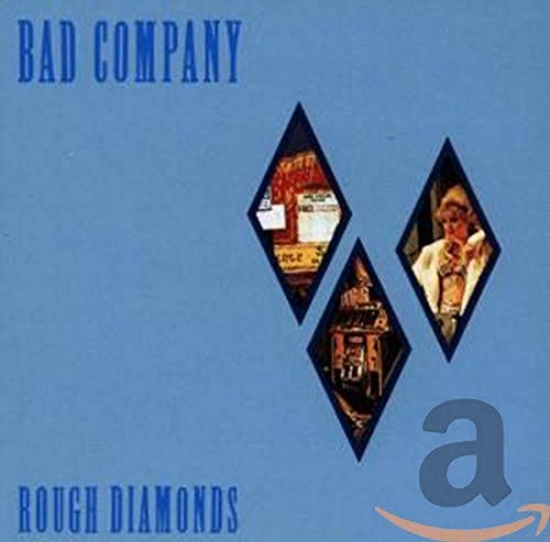 BAD COMPANY  - ROUGH DIAMONDS