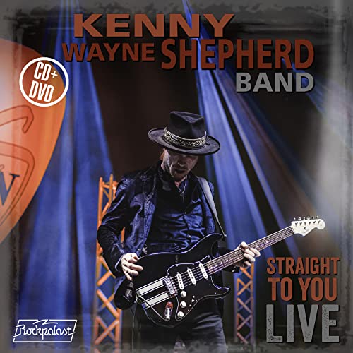 SHEPHERD, KENNY WAYNE - STRAGHT TO YOU LIVE