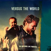 VERSUS THE WORLD - THE BASTARDS LIVE FOREVER [CD]
