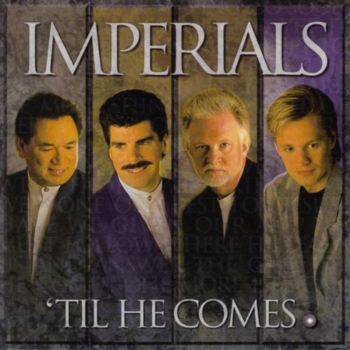 IMPERIALS  - 'TIL HE COMES