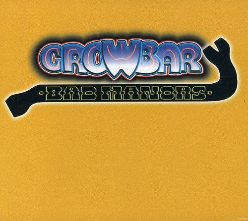 CROWBAR - CROWBAR//GOLDEN HITS (BAD MANOR'S)