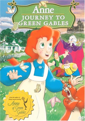 ANNE:JOURNEY TO GREEN GABLES