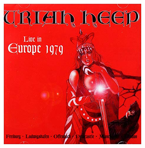 URIAH HEEP  - LIVE IN EUROPE 1979