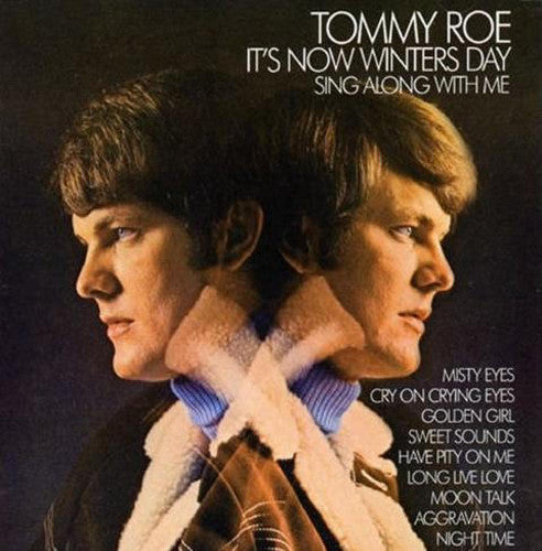 ROE, TOMMY  - IT'S NOW WINTER'S DAY