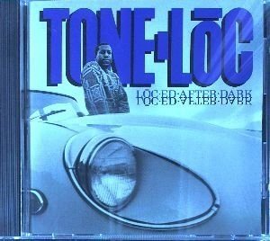 TONE-LOC - LOC'ED AFTER DARK