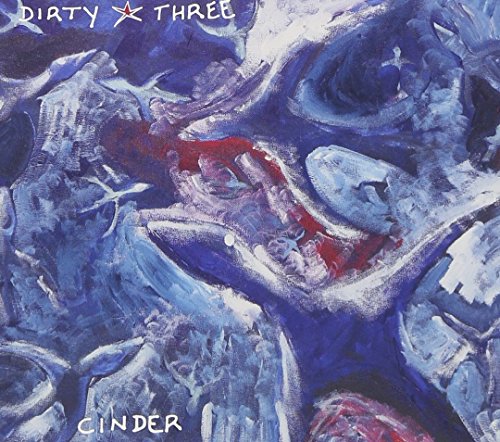 DIRTY THREE - CINDER