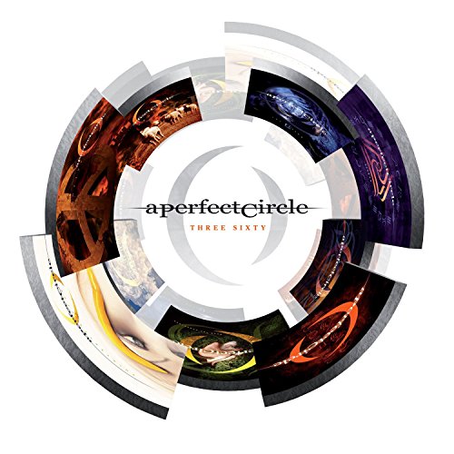 A PERFECT CIRCLE - THREE SIXTY