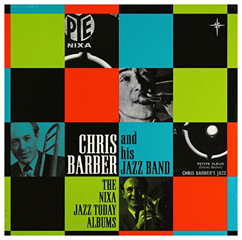 BARBER, CHRIS JAZZBAND - NIXA JAZZ TODAY ALBUMS
