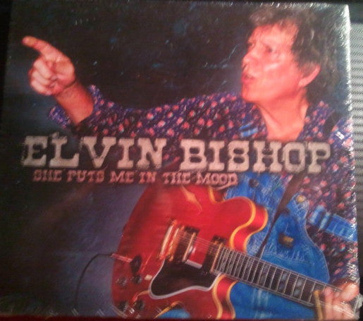 BISHOP, ELVIN  - SHE PUTS ME IN THE MOOD