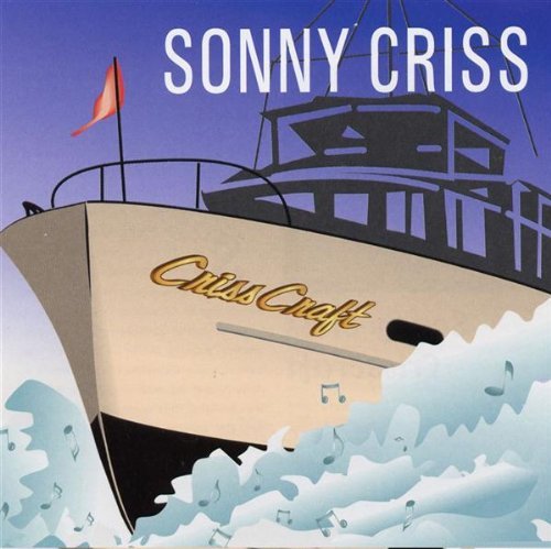 CRISS, SONNY - CRISSCRAFT