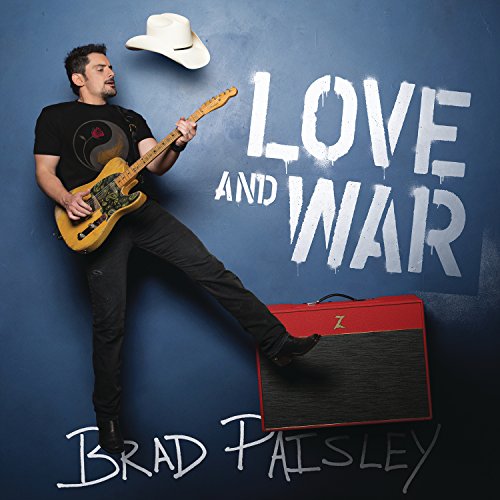 BRAD PAISLEY - LOVE AND WAR