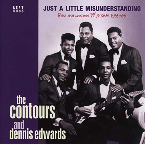 CONTOURS & DENNIS EDWARDS - JUST A LITTLE MISUNDERSTANDING 1965-1968