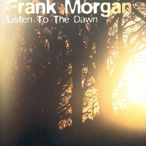 MORGAN, FRANK - LISTEN TO THE DAWN