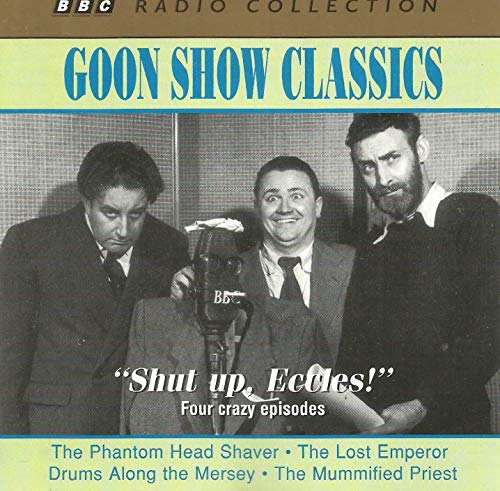 GOON SHOW - SHUT UP, ECCLES V12