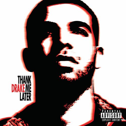 DRAKE - THANK ME LATER