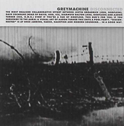 GREYMACHINE - DISCONNECTED