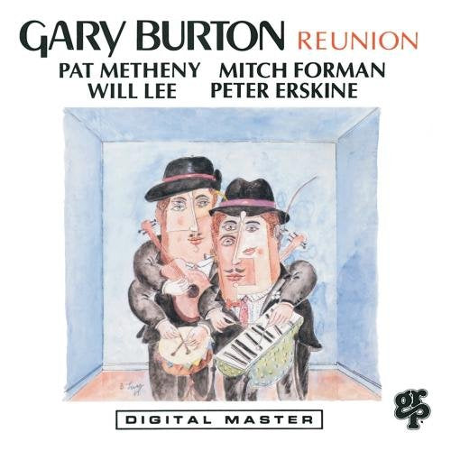 BURTON, GARY/METHENY, PAT - REUNION