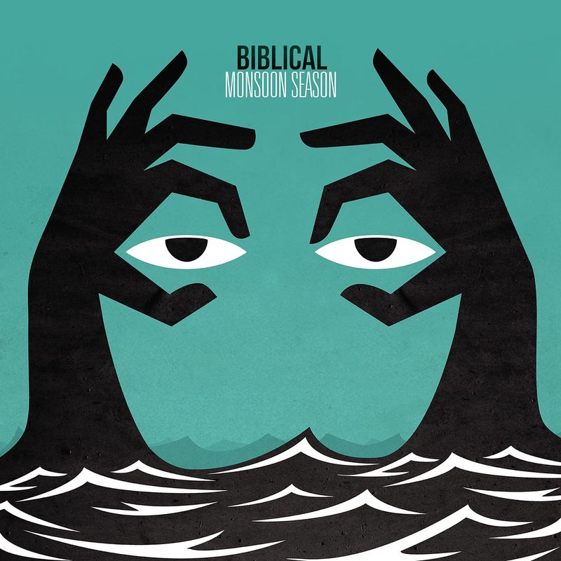 BIBLICAL  - MONSOON SEASON