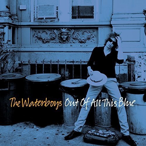 THE WATERBOYS - OUT OF ALL THIS BLUE