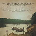 VARIOUS ARTISTS - TRUE BLUEGRASS