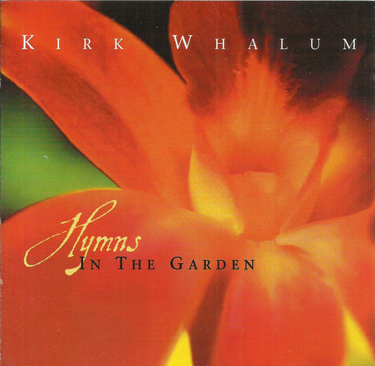 WHALUM, KIRK  - HYMNS IN THE GARDEN