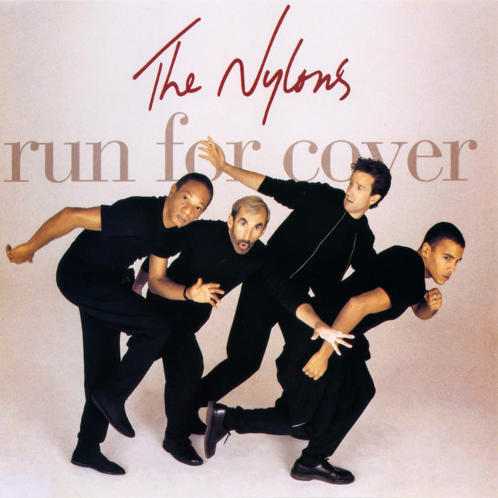 NYLONS  - RUN FOR COVER