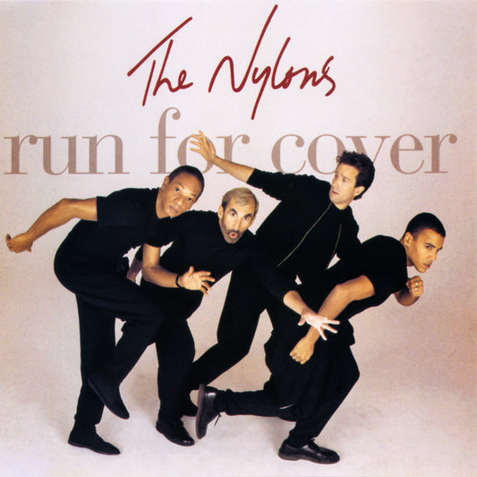NYLONS  - RUN FOR COVER