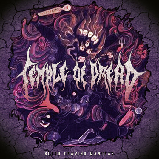 TEMPLE OF DREAD  - BLOOD CRAVING MANTRAS
